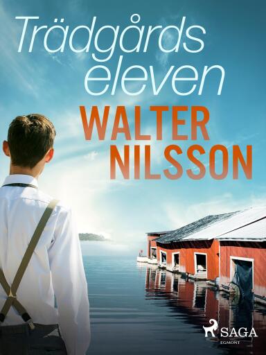 Portada del libro «Trädgårdseleven», de Walter Nilsson