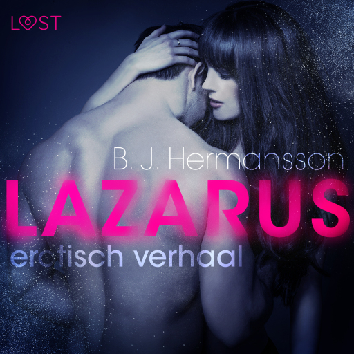 Portada del audiolibro «Lazarus - erotisch verhaal», de B. J. Hermansson