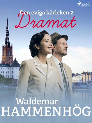 Portada del libro «Den eviga kärleken. 2, Dramat», de Waldemar Hammenhög