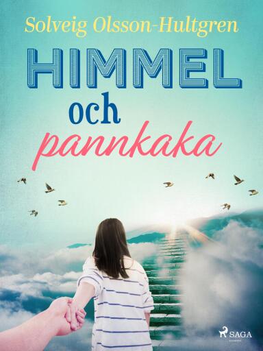 Portada del libro «Himmel och pannkaka», de Solveig Olsson-Hultgren