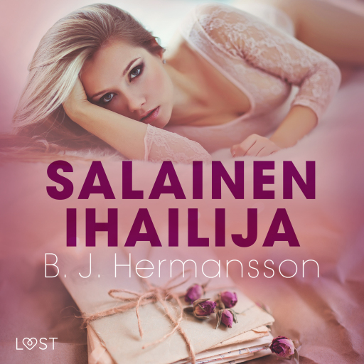 Portada del audiolibro «Salainen ihailija – eroottinen novelli», de B. J. Hermansson