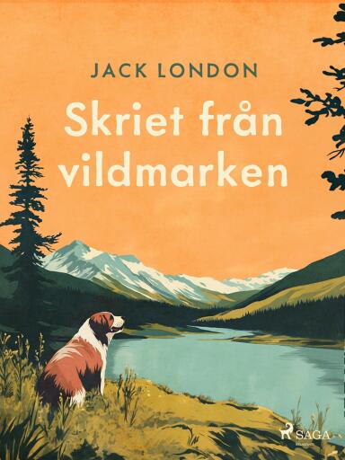 Portada del libro «Skriet från vildmarken», de Jack London