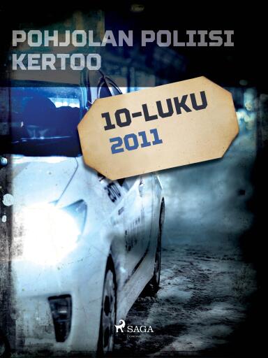 Portada del libro «Pohjolan poliisi kertoo 2011», de Eri tekijöitä