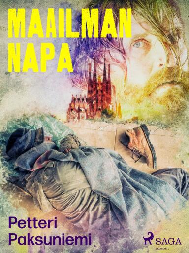 Portada del libro «Maailman napa», de Petteri Paksuniemi