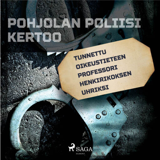 Portada del audiolibro «Tunnettu oikeustieteen professori henkirikoksen uhriksi», de Eri tekijöitä