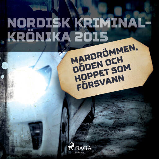 Portada del audiolibro «Mardrömmen, döden och hoppet som försvann», de Diverse