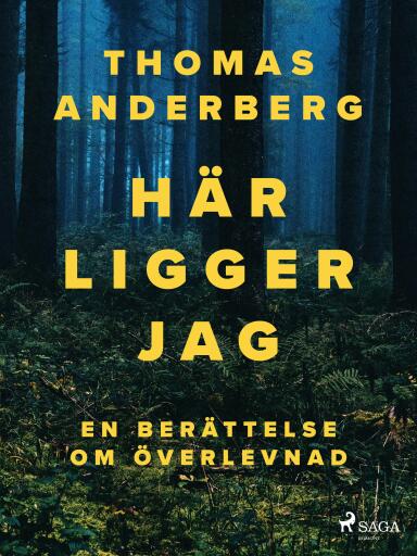 Portada del libro «Här ligger jag», de Thomas Anderberg