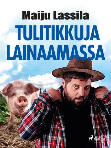 Portada del libro «Tulitikkuja lainaamassa», de Maiju Lassila