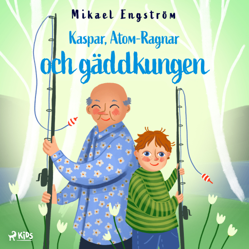Portada del audiolibro «Kaspar, Atom-Ragnar och gäddkungen», de Mikael Engström