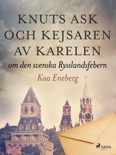 Portada del libro «Knuts ask och kejsaren av Karelen», de Kaa Eneberg