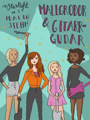 Portada del libro «Mallgrodor och gitarrgudar», de Malin Stehn