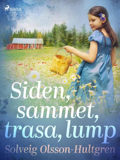 Portada del libro «Siden, sammet, trasa, lump», de Solveig Olsson-Hultgren