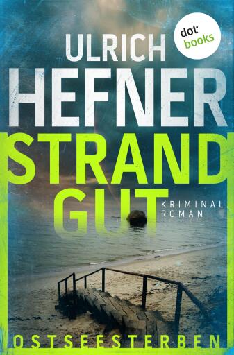 Portada del libro «Ostseesterben - Strandgut», de Ulrich Hefner