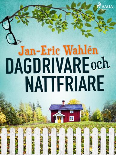 Portada del libro «Dagdrivare och nattfriare», de Jan-Eric Wahlén