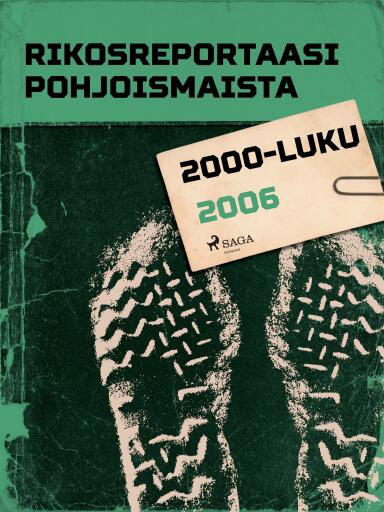 Portada del libro «Rikosreportaasi Pohjoismaista 2006», de Eri tekijöitä