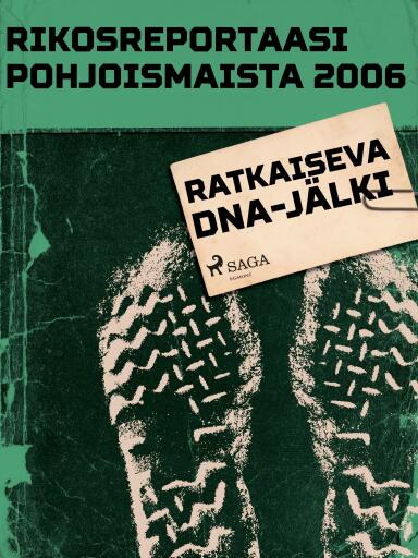 Portada del libro «Ratkaiseva DNA-jälki», de Eri tekijöitä