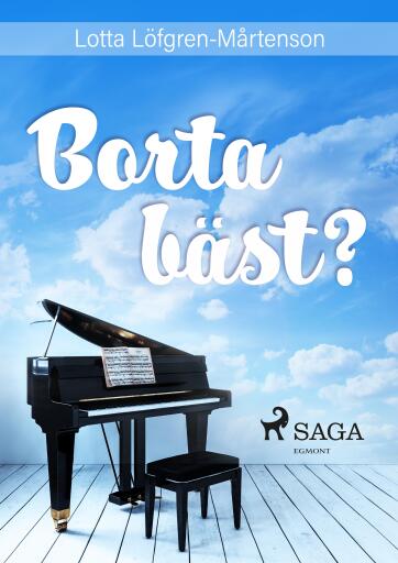 Portada del libro «Borta bäst?», de Lotta Löfgren Mårtenson