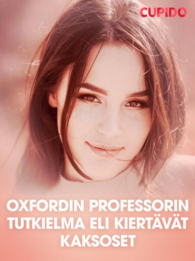 Portada del libro «Oxfordin professorin tutkielma eli Kiertävät kaksoset – eroottinen novelli», de Cupido