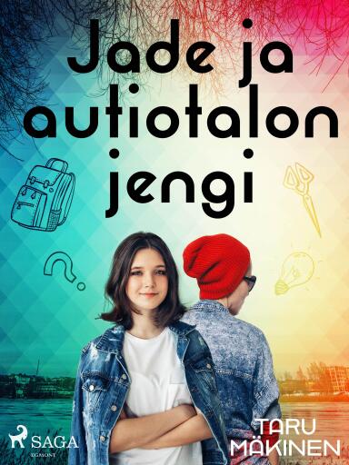 Portada del libro «Jade ja autiotalon jengi», de Taru Mäkinen