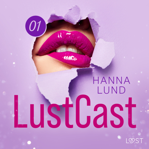 Portada del audiolibro «LustCast: En klippa av lust», de Hanna Lund