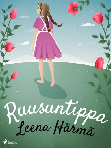 Portada del libro «Ruusuntippa», de Leena Härmä