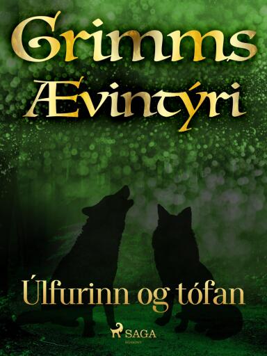 Portada del libro «Úlfurinn og tófan», de Grimmsbræður