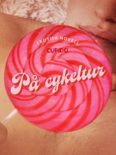 Portada del libro «På cykeltur - erotisk novell», de Cupido