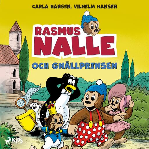 Portada del libro «Rasmus Nalle och gnällprinsen», de Carla Hansen, Vilhelm Hansen