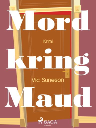 Portada del libro «Mord kring Maud», de Vic Suneson