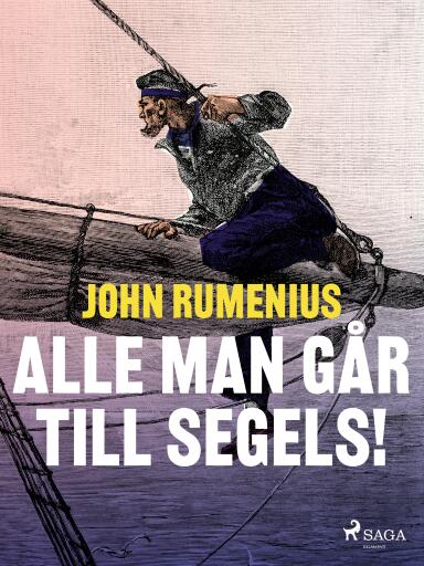 Portada del libro «Alle man går till segels!», de John Rumenius