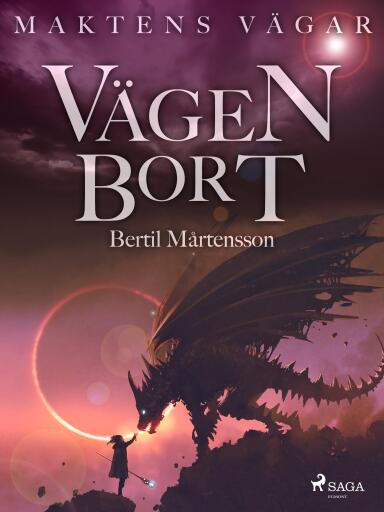 Portada del libro «Maktens Vägar: Vägen Bort», de Bertil Mårtensson