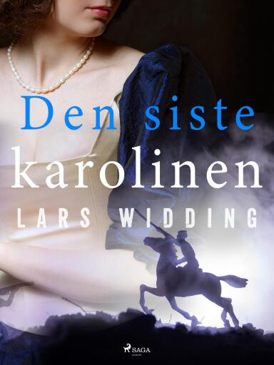 Portada del libro «Den siste karolinen», de Lars Widding