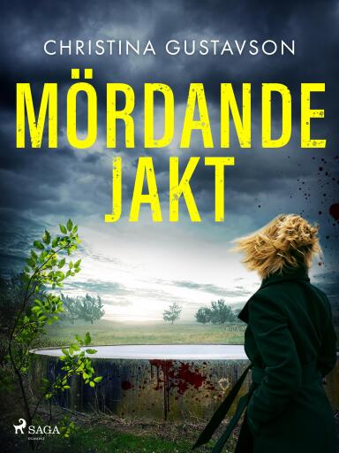 Portada del libro «Mördande jakt», de Christina Gustavson