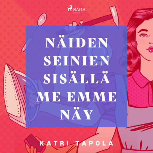 Portada del audiolibro «Näiden seinien sisällä me emme näy»