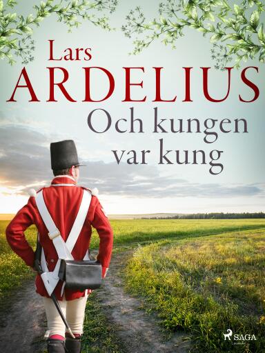 Portada del libro «Och kungen var kung», de Lars Ardelius
