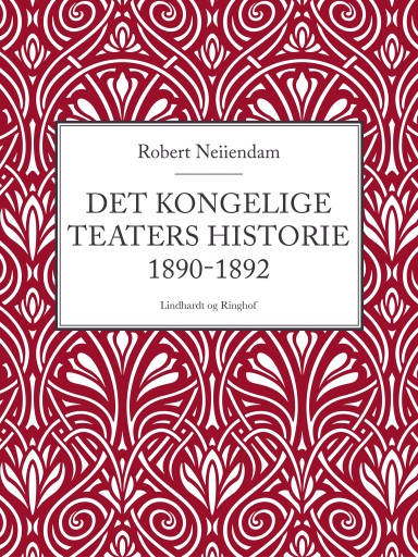 Portada del libro «Det Kongelige Teaters historie 1890–1892», de Robert Neiiendam