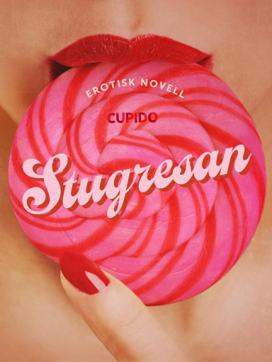 Portada del libro «Stugresan - erotisk novell», de Cupido