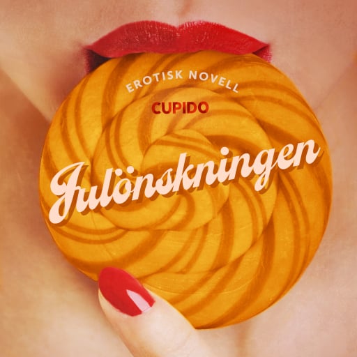 Portada del audiolibro «Julönskningen - erotisk novell», de Cupido