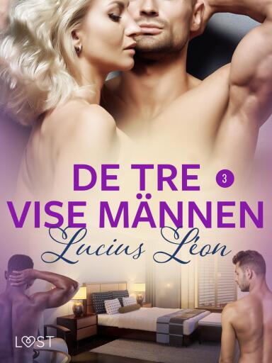 Portada del libro «De tre vise männen 3 - BDSM erotik», de Lucius Léon