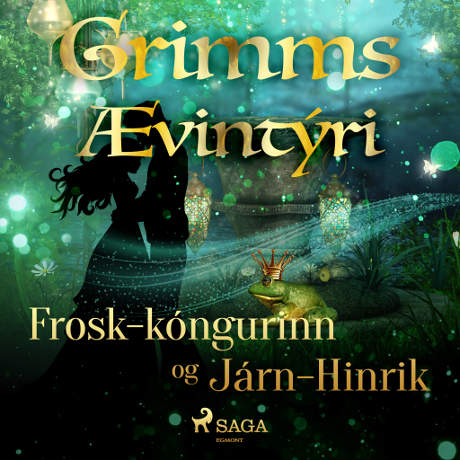 Portada del audiolibro «Frosk-kóngurinn og Járn-Hinrik», de Grimmsbræður