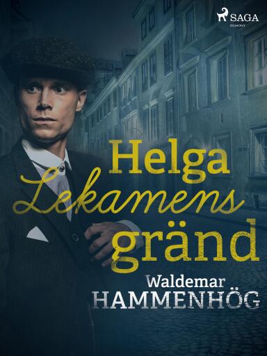 Portada del libro «Helga Lekamens gränd», de Waldemar Hammenhög