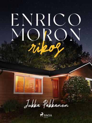 Portada del libro «Enrico Moron rikos», de Jukka Pakkanen