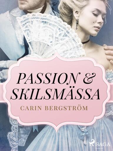 Portada del libro «Passion & skilsmässa», de Carin Bergström