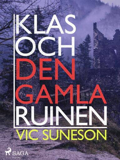 Portada del libro «Klas och den gamla ruinen», de Vic Suneson