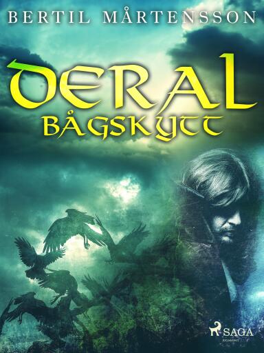 Portada del libro «Deral Bågskytt», de Bertil Mårtensson