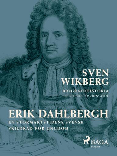 Portada del libro «Erik Dahlbergh : en stormaktstidens svensk», de Sven Wikberg