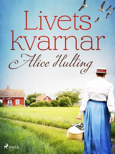 Portada del libro «Livets kvarnar», de Alice Hulting