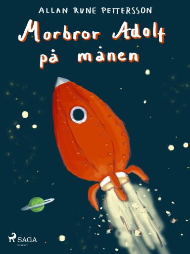 Portada del libro «Morbror Adolf på månen», de Allan Rune Pettersson