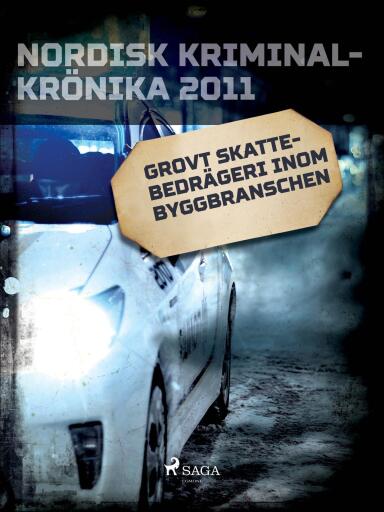 Portada del libro «Grovt skattebedrägeri inom byggbranschen», de Diverse