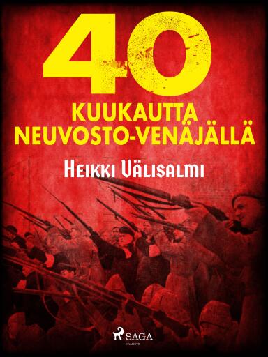 Portada del libro «40 kuukautta Neuvosto-Venäjällä», de Heikki Välisalmi